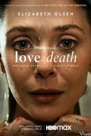 Tình Yêu Và Cái Chết - Love &amp; Death