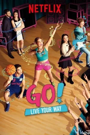 Sống Trọn Đam Mê 1 - Go! Live Your Way Season 1