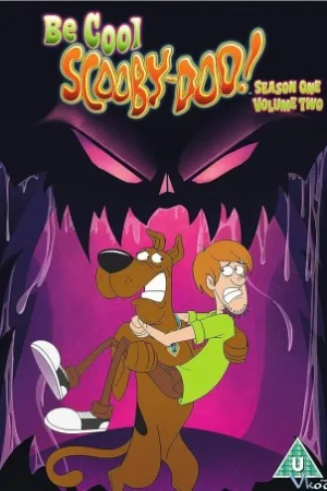 Bình Tĩnh, Scooby-doo: Phần 2 - Be Cool, Scooby-doo! Season 2