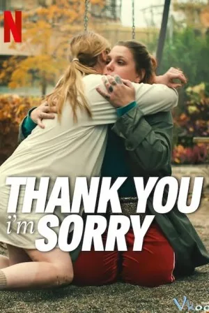 Cảm Ơn Và Xin Lỗi - Thank You, I'm Sorry
