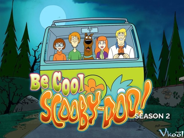 Xem Phim Bình Tĩnh, Scooby-doo: Phần 2 - Be Cool, Scooby-doo! Season 2 - Vkool.Net - Ảnh 1