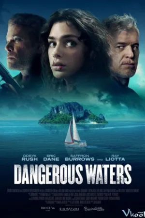 Vượt Qua Hiểm Nguy - Dangerous Waters