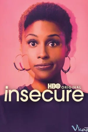 Bấp Bênh 1 - Insecure Season 1