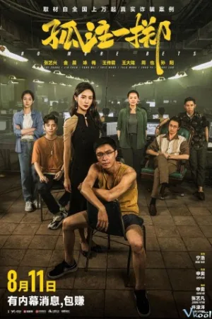 Được Ăn Cả Ngã Về Không - No More Bets