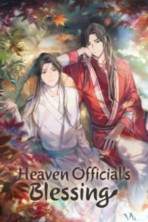 Thiên Quan Tứ Phúc - Heaven Official's Blessing
