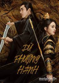 Dữ Phượng Hành (Thuyết Minh)