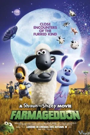 Chú Cừu Shaun: Người Bạn Ngoài Hành Tinh - A Shaun The Sheep Movie: Farmageddon