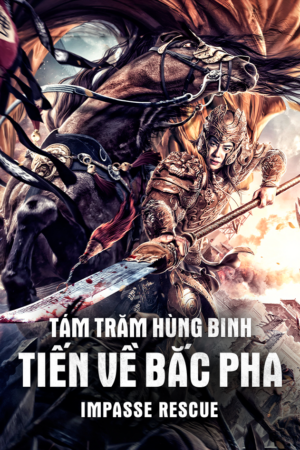 Tám Trăm Hùng Binh Tiến Về Bắc Pha