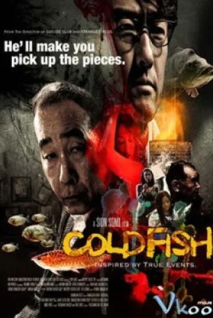 Sát Nhân Máu Lạnh - Cold Fish (2010)