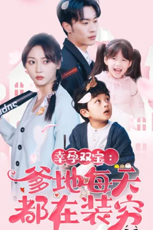 Cặp Song Sinh May Mắn: Ngày Nào Bố Cũng Giả Nghèo