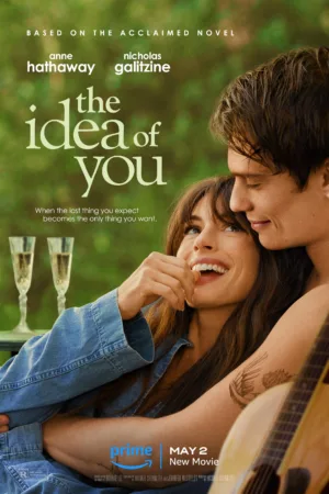 Ý Niệm Về Anh - The Idea of You (Vietsub)