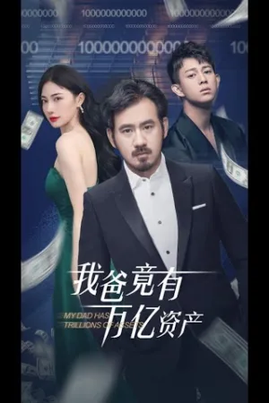 Gia Sản Nghìn Tỷ Của Bố Tôi
