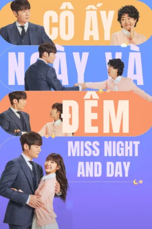 Cô Ấy, Ngày Và Đêm - She's Different From Day To Night