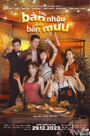 Trên Bàn Nhậu Dưới Bàn Mưu - Tren Ban Nhau Duoi Ban Muu