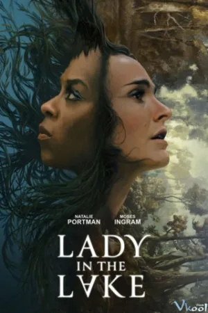 Người Phụ Nữ Dưới Đáy Hồ - Lady In The Lake