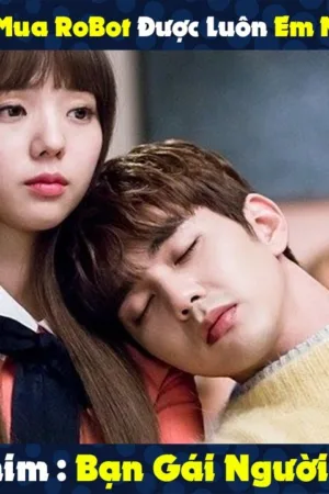 Bạn Gái Tôi Là Người Máy