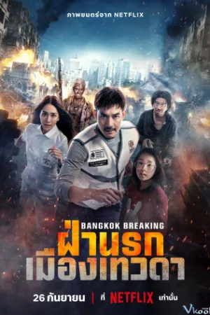 Báo Động Bangkok: Thiên Đường Và Địa Ngục - Bangkok Breaking: Heaven And Hell